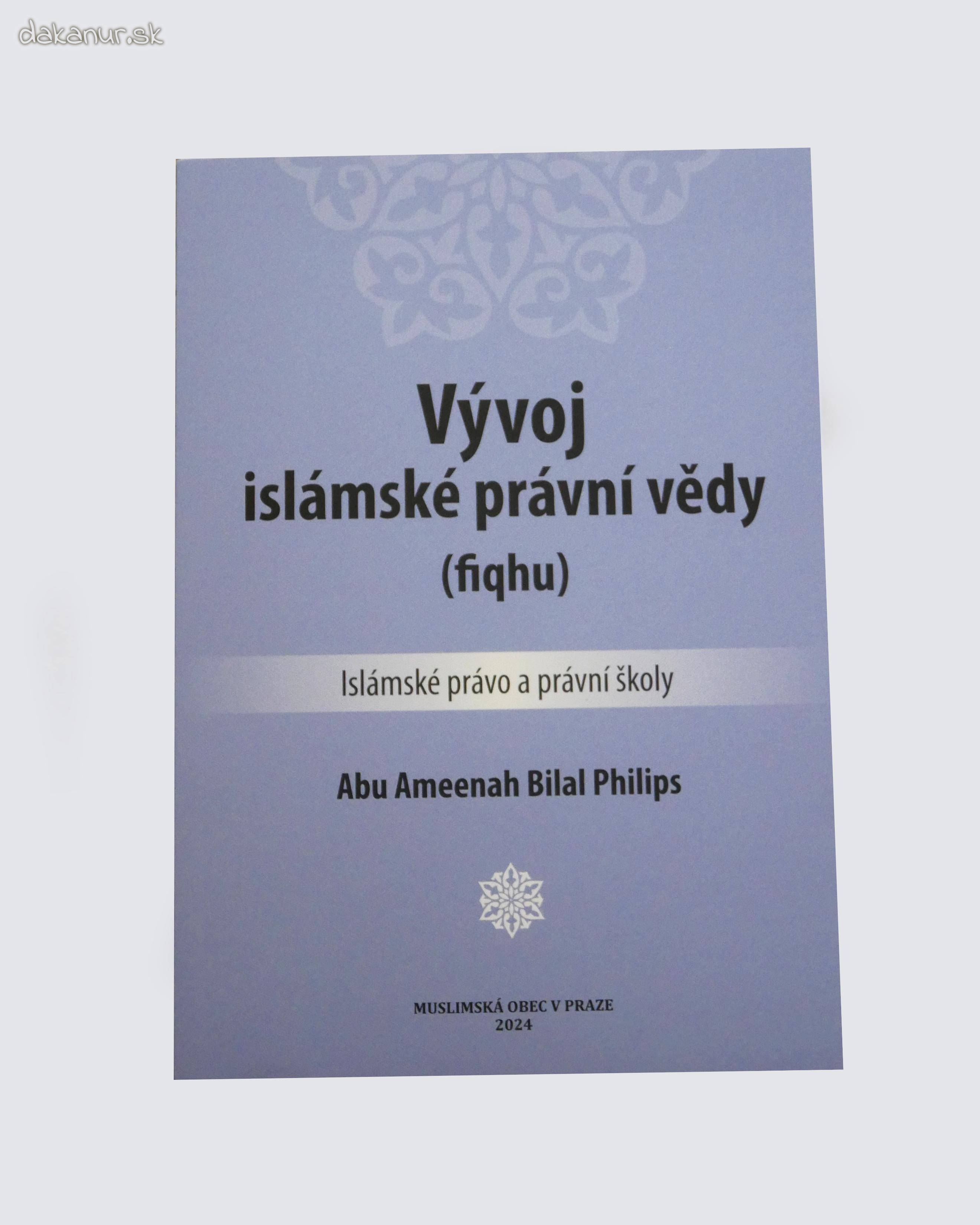 Vývoj islamské právní vědy (fiqhu) - A.A.B.Philips