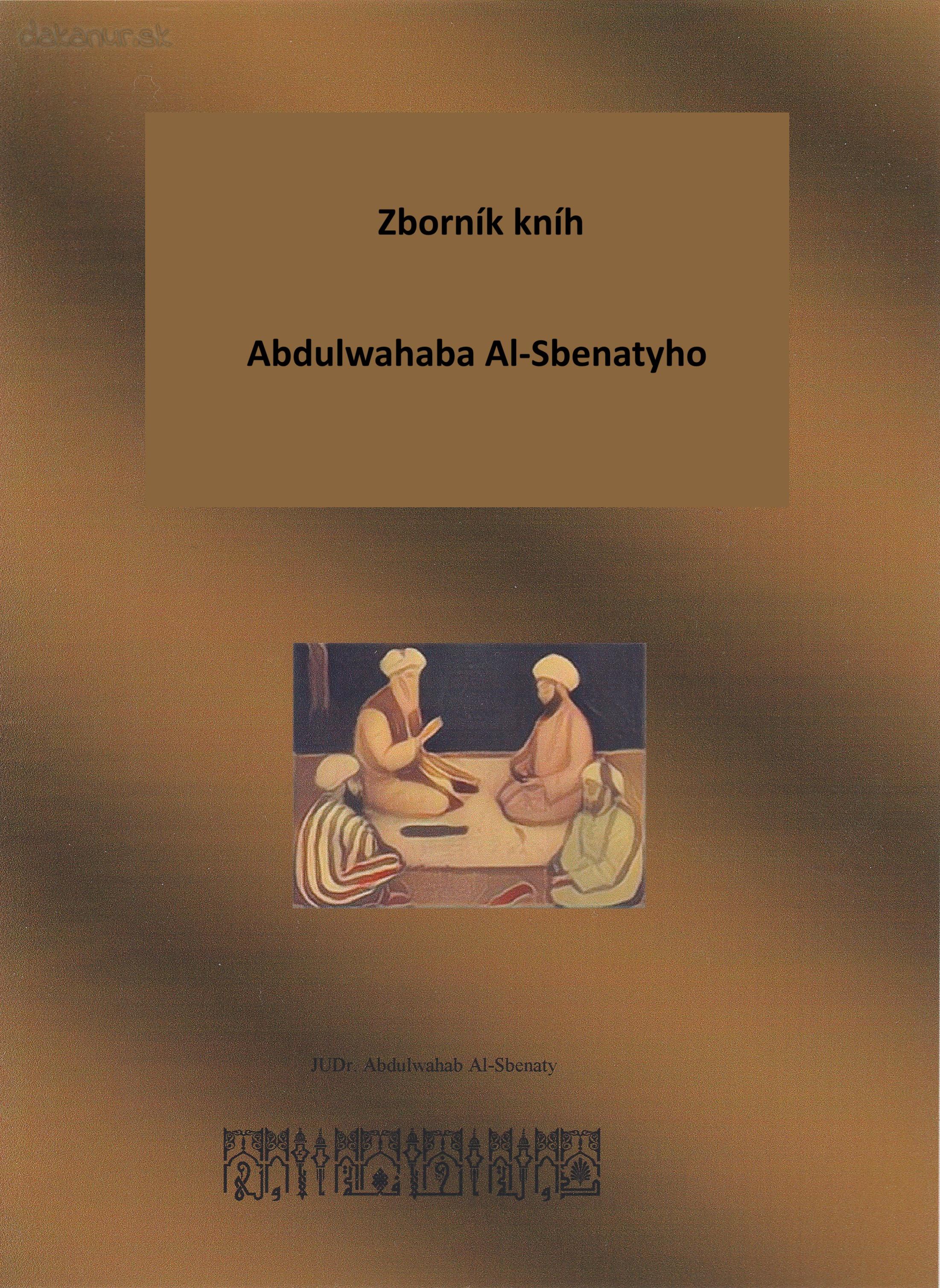 Zborník kníh JUDr. Abdulwahab Sbenaty