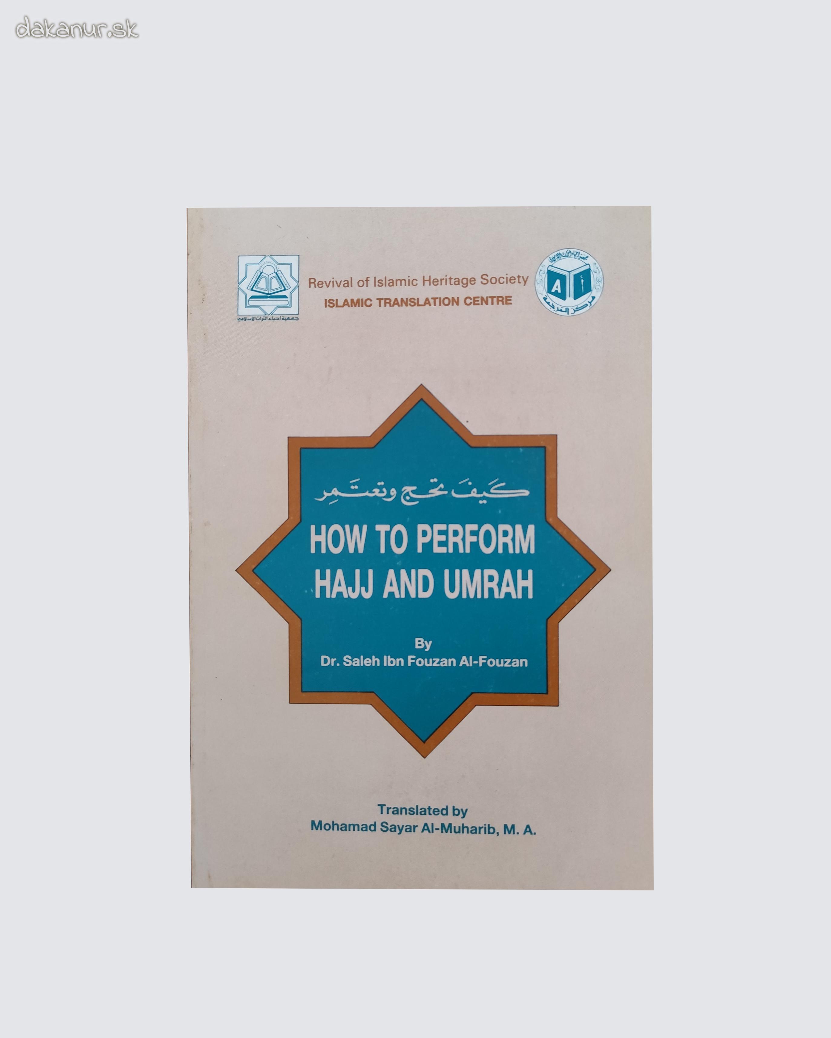 How to perform Hajj and Umrah - Saleh ibn Fouzan