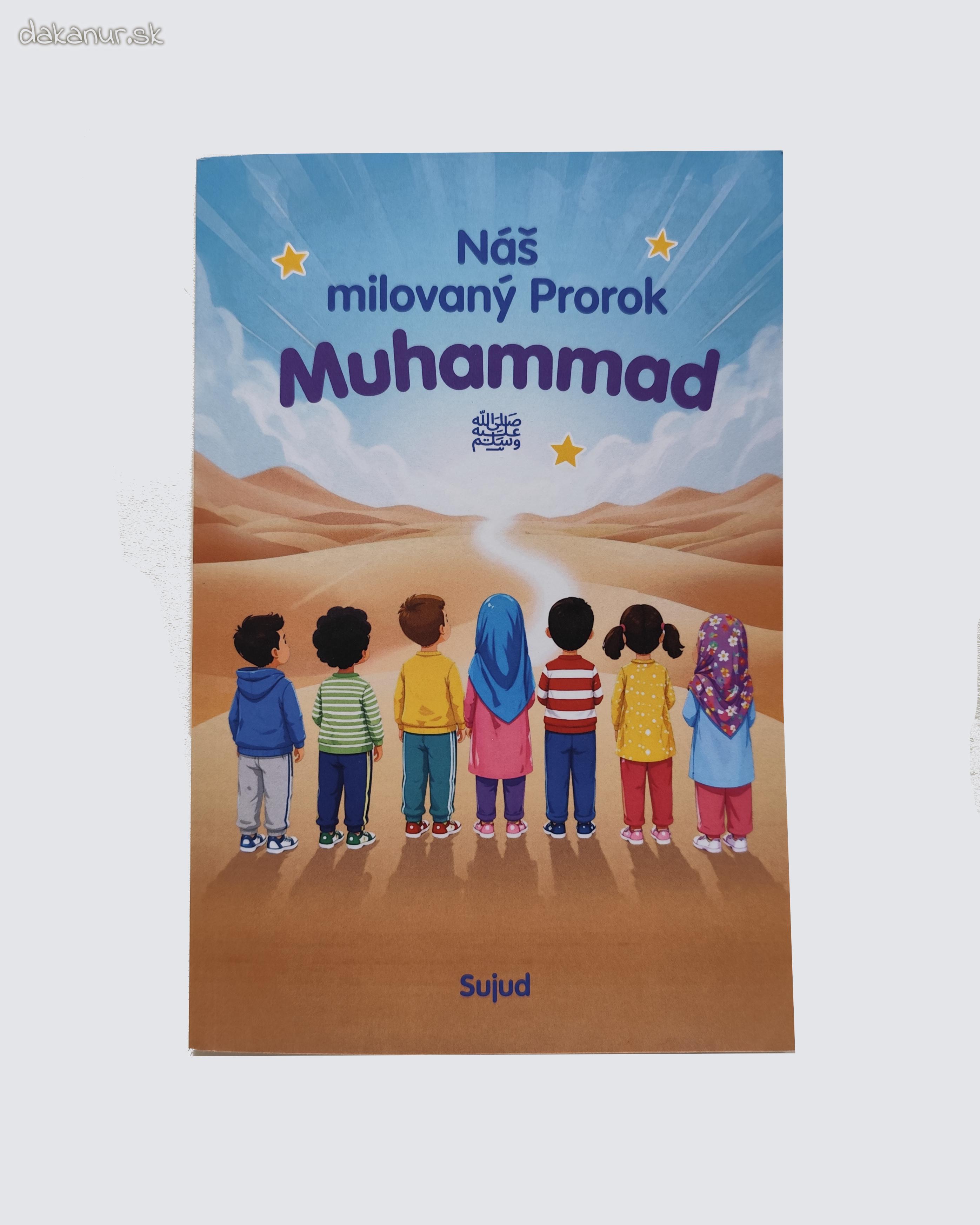Náš milovaný Prorok Muhammad